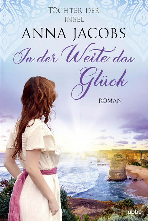 Töchter der Insel - In der Weite das Glück - Anna Jacobs