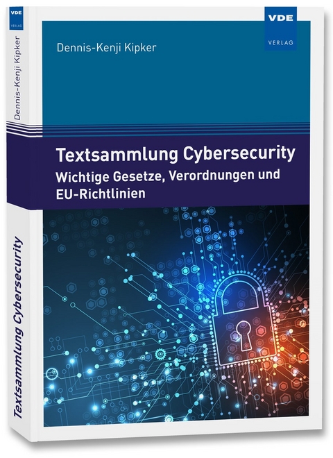 Textsammlung Cybersecurity - Dennis-Kenji Kipker