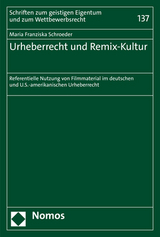 Urheberrecht und Remix-Kultur - Maria Franziska Schroeder