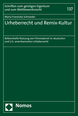 Urheberrecht und Remix-Kultur - Maria Franziska Schroeder