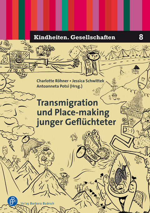 Transmigration und Place-making junger Geflüchteter - 