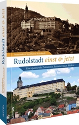 Rudolstadt einst und jetzt - Freundeskreis Stadtführer Rudolstadt