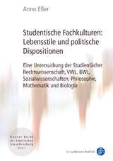 Studentische Fachkulturen: Lebensstile und politische Dispositionen - Anno Eßer