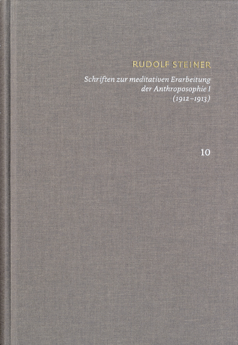 Schriften zur meditativen Erarbeitung der Anthroposophie I (1912—1913) Ein Weg zur Selbsterkenntnis des Menschen – Die Schwelle der geistigen Welt - Rudolf Steiner