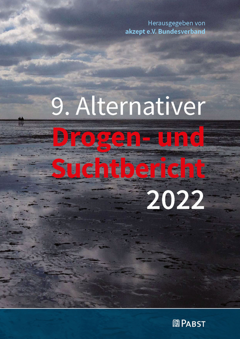 9. Alternativer Drogen- und Suchtbericht 2022 - 