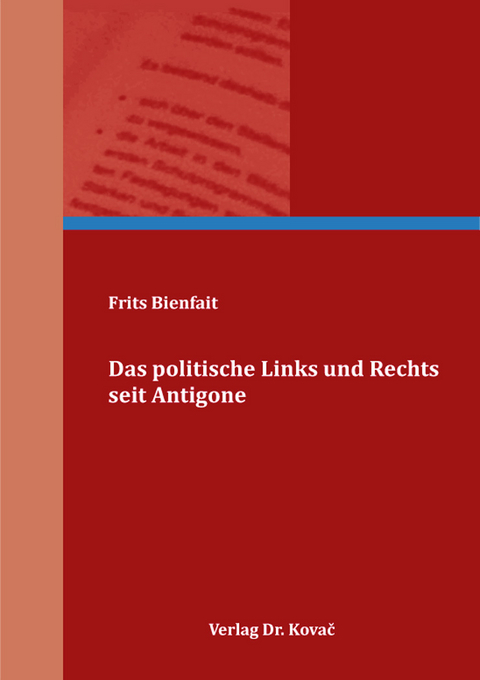 Das politische Links und Rechts seit Antigone - Frits Bienfait