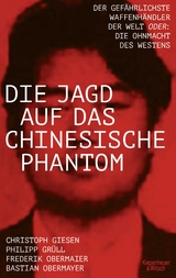 Die Jagd auf das chinesische Phantom - Bastian Obermayer, Frederik Obermaier, Philipp Josef Grüll, Christoph Giesen