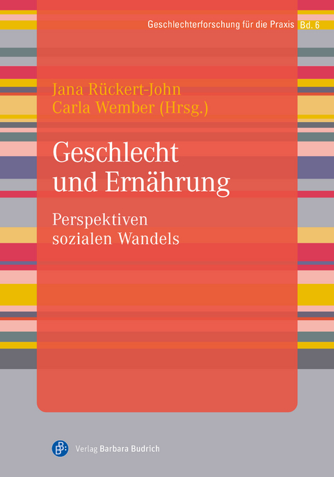 Geschlecht und Ernährung - Jana Rückert-John, Carla Wember