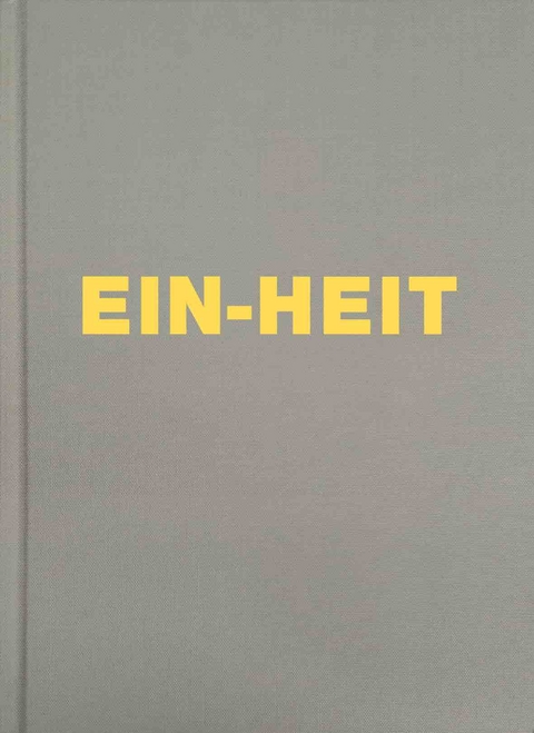Michael Schmidt EIN-HEIT - 
