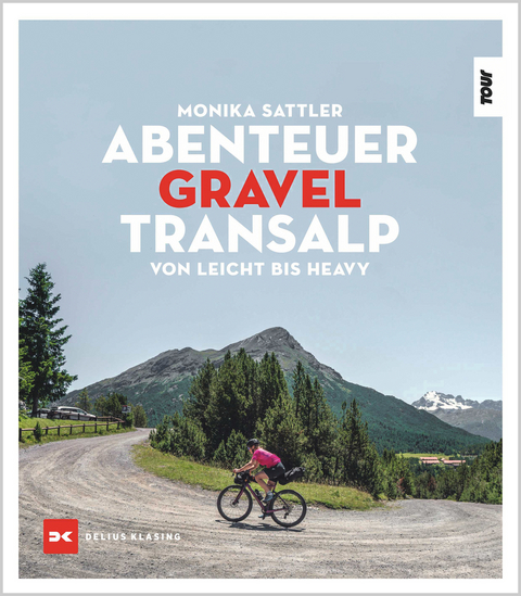 Abenteuer Gravel – Transalp - Monika Sattler
