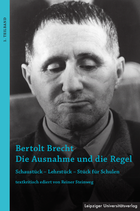 Bertolt Brecht Die Ausnahme und die Regel - Reiner Steinweg