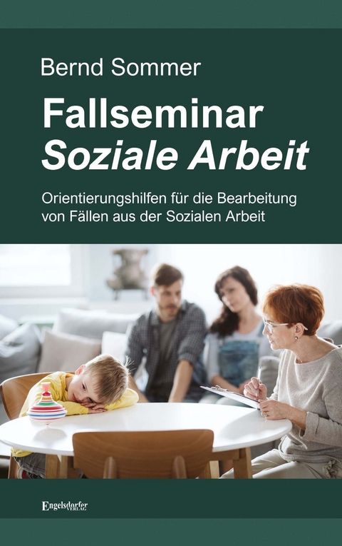 Fallseminar Soziale Arbeit - Bernd Sommer