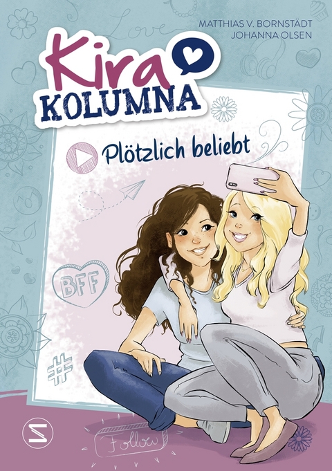 Kira Kolumna: Plötzlich beliebt - Johanna Olsen