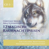 12 magische Rauhnachtsreisen mit deinem Krafttier -CD 3- - Christiane Krieg, Abbas Schirmohammadi