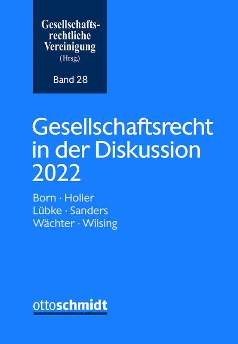 Gesellschaftsrecht in der Diskussion 2022 - 