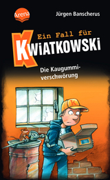 Ein Fall für Kwiatkowski (1). Die Kaugummiverschwörung - Jürgen Banscherus