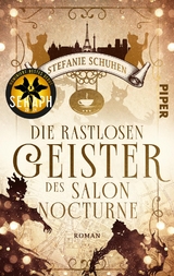 Die rastlosen Geister des Salon Nocturne - Stefanie Schuhen