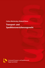 Transport- und Speditionsversicherungsrecht - Celina Werbinsky, Roland Dörre