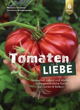 Tomatenliebe - Melanie Grabner, Christine Weidenweber
