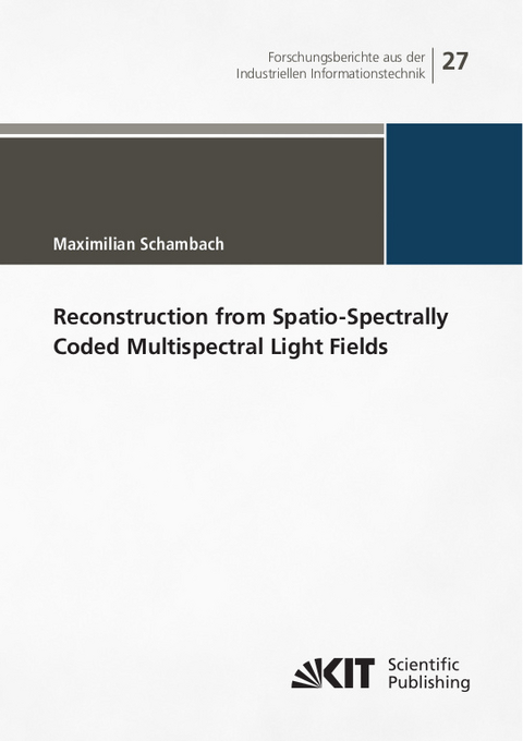 Reconstruction from Spatio-Spectrally Coded Multispectral Light Fields - Maximilian Schambach