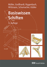 Basiswissen Schiften - Peter Kübler, Albert Müller, Andreas Großhardt, Michael Riggenbach, Hans Wittmann, Roland Schumacher