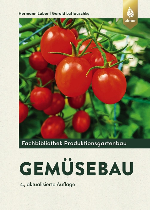 Gemüsebau - Hermann Laber, Gerald Lattauschke