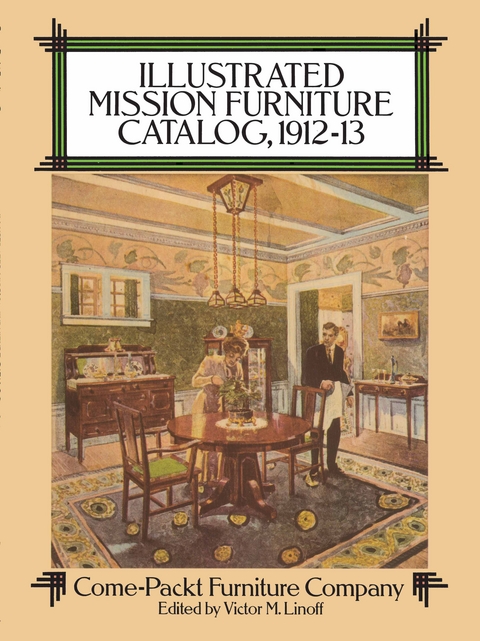 Illustrated Mission Furniture Catalog, 1912-13 -  Come-Packt Furniture Co.