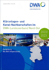 Kläranlagen- und Kanal-Nachbarschaften im DWA-Landesverband Nord-Ost 2022/2023 - 