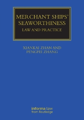 Merchant Ships' Seaworthiness - Xiankai Zhan, Pengfei Zhang