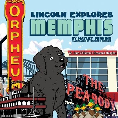 Lincoln Explores Memphis - Hayley Perkins