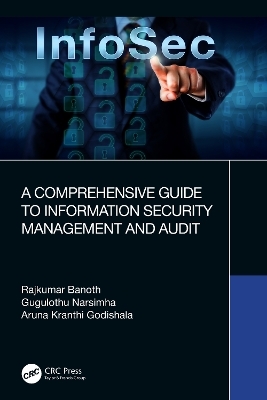 A Comprehensive Guide to Information Security Management and Audit - 