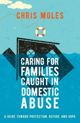 Caring for Families Caught in Domestic Abuse - 