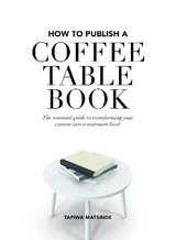 How to Publish a Coffee Table Book - Matsinde, Tapiwa