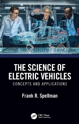 The Science of Electric Vehicles - Frank R. Spellman