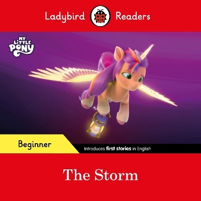 Ladybird Readers Beginner Level – My Little Pony – The Storm (ELT Graded Reader) -  Ladybird
