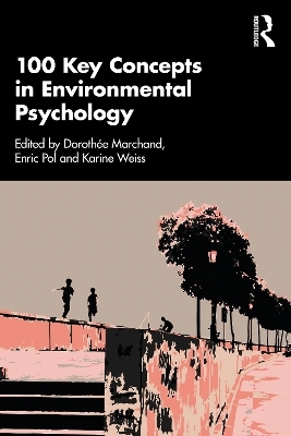 100 Key Concepts in Environmental Psychology - 
