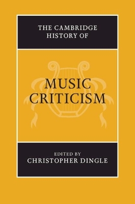 The Cambridge History of Music Criticism - 
