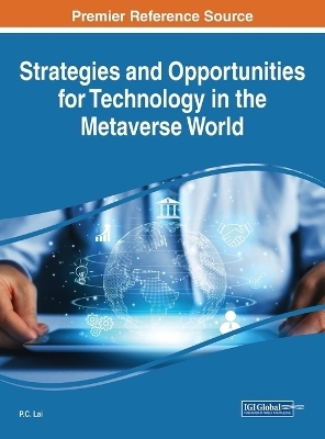 Strategies and Opportunities for Technology in the Metaverse World - 