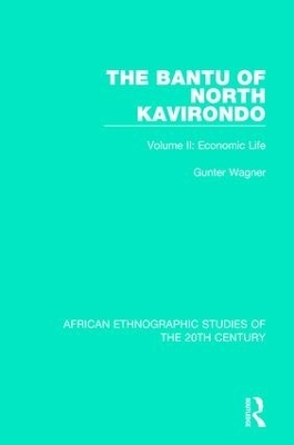 The Bantu of North Kavirondo - Gunter Wagner