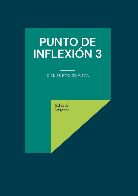 Punto de inflexión 3 - Eduard Wagner