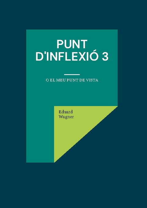 Punt d'inflexió 3 - Eduard Wagner