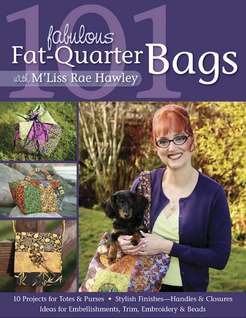 101 Fabulous Fat-Quarter Bags With M Liss Rae Hawley -  M Liss Rae Hawley