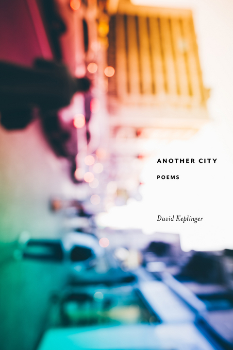 Another City -  David Keplinger