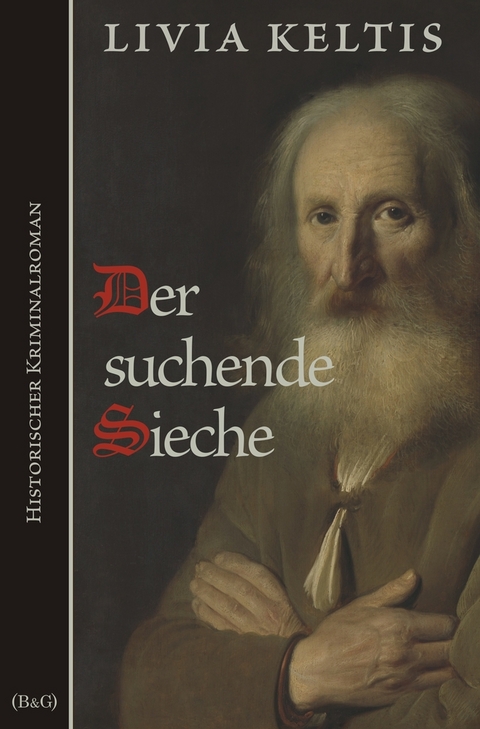 Der suchende Sieche - Livia Keltis