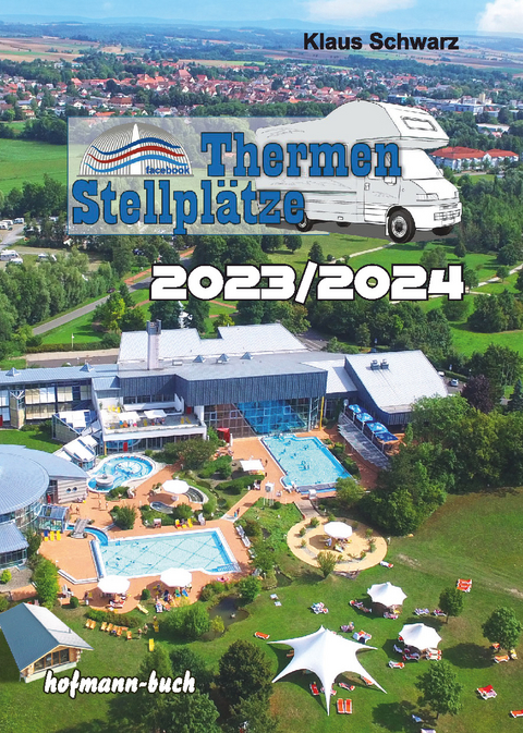 Thermen-Stellplätze 2023/2024 - Klaus Schwarz