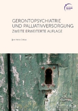 Gerontopsychatrie und Palliativversorgung - Heiko Debus