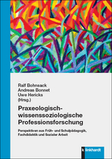 Praxeologisch-wissenssoziologische Professionsforschung - 