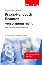 Praxis-Handbuch Beamtenversorgungsrecht - Klappert, Sebastian; Minz, Hubert; Leppek, Sabine