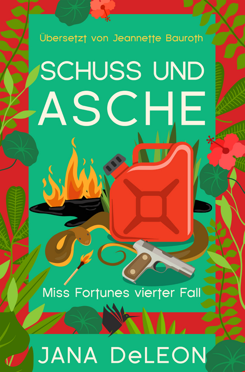 Schuss und Asche - Jana DeLeon