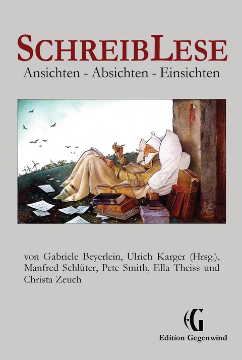 SchreibLese - Ulrich Karger, Gabriele Beyerlein, Manfred Schlüter, Pete Smith, Ella Theiss, Christa Zeuch